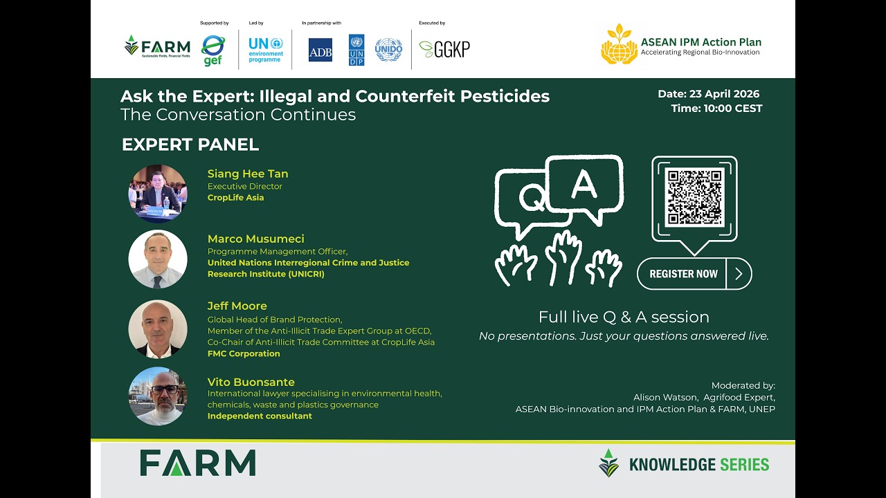 FARM Knowledge Series - Ask the Expert: Illegal and Counterfeit Pesticides