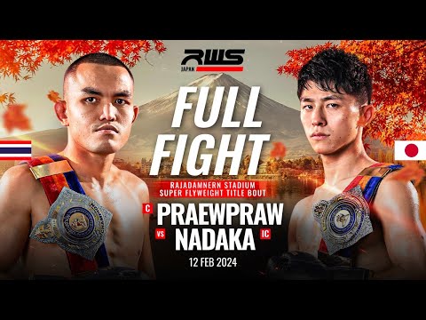 Full Fight l Preawpraw vs. Nadaka l แพรวพราว vs. นาดากะ l RWS Japan