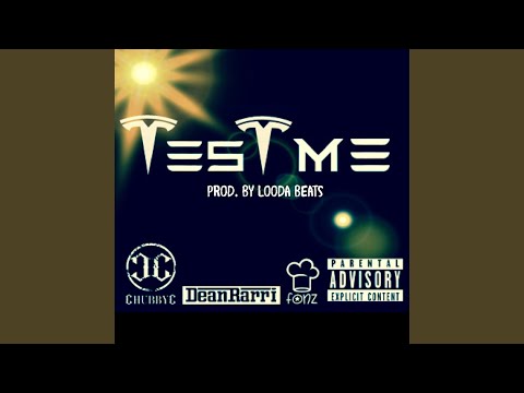 Test Me (feat. Dean Rarri & Chef Fonz)