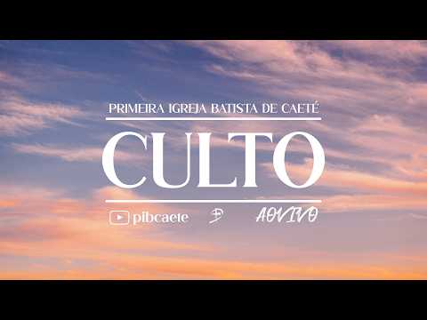 Culto Manhã (AO VIVO) - 27/09/2026 - PIBCAETÉ