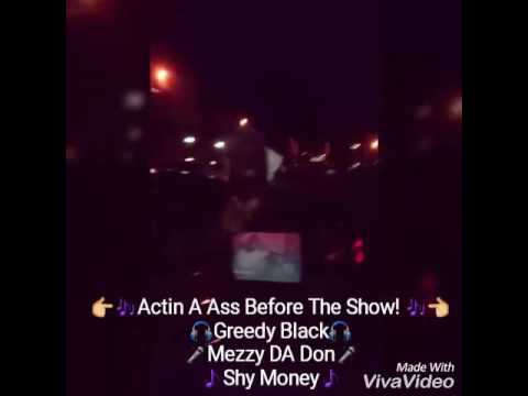 Greedy Black🎤Mezzy Da Don🎤Behind the Scene/Performance