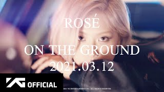 [影音] ROSÉ - 'On The Ground' MV Teaser 1+2