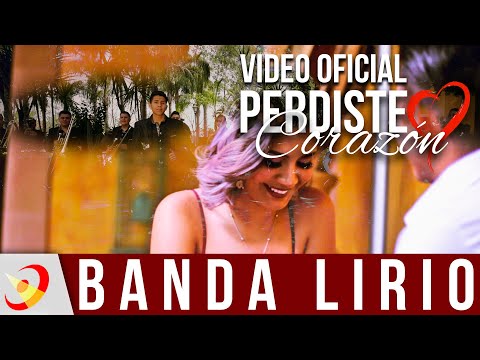 Banda Lirio - Perdiste Corazón | VIDEO OFICIAL