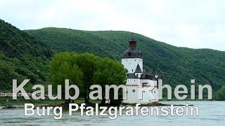 preview picture of video 'Burg Pfalzgrafenstein bei Kaub am Rhein (Rhine)'