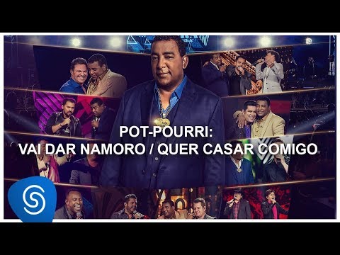 Raça Negra - Vai Dar Namoro/ Quer Casar Comigo part. Bruno & Marrone (DVD Raça Negra & Amigos 2)