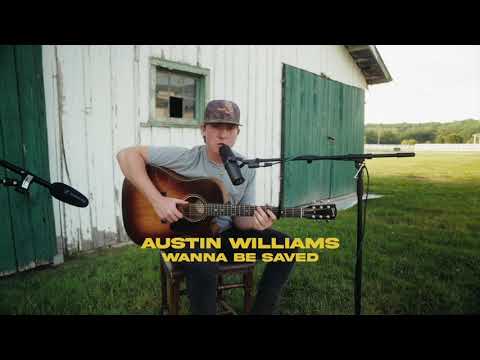 Wanna Be Saved (Live) - Austin Williams