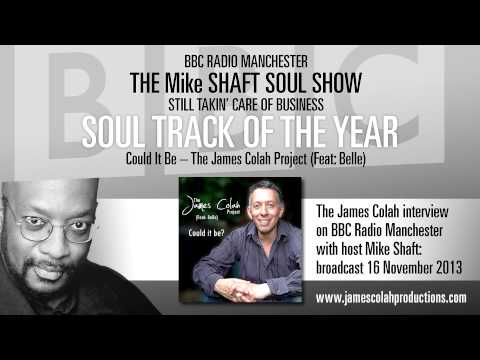 The James Colah interview on BBC Radio Manchester - The Mike Shaft Soul Show