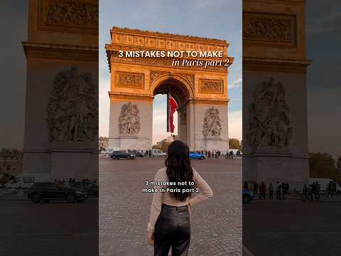 3 mistakes not to make in Paris - part 2 ✨ #paris #travel #tips #traveltips