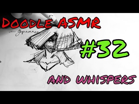 The Doodler #32 [30 Subscriber Special!] [ASMR Doodle] [ASMR Whisper] [ASMR Roleplay] [GhostofTsush]