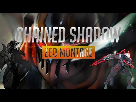 Chained Shadow[Archeez] - Zed  Montage | League Of Legends