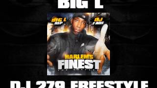 Big L - DJ 279 Freestyle