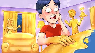 Everything I Touch Turns Into Gold