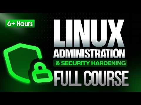 Linux Administration & Security Full Course | Sysadmin & Hardening