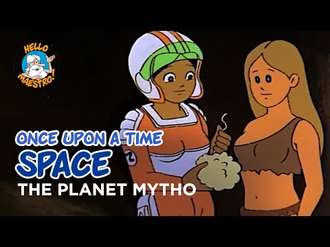 Once Upon a Time... Space - The planet mytho