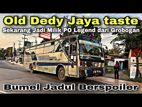 Old DEDY JAYA taste ❗️ Bumel Jadul , PO Legend Grobogan ❗️| trip PURWO GUMILAR “ Arkananta “
