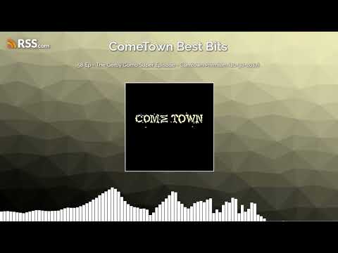 58 Ep - The Gerby Gomo Super Episode - Cumtown Premium (10-30-2017)