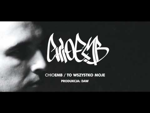 Chio EMB - To wszystko moje (prod. DAW) SINGIEL