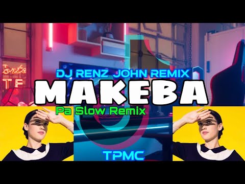 Makeba (Pa Slow Remix) - DJ Renz John Remix - 2k23