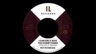 Nick Waterhouse - I Can Only Give You Everything