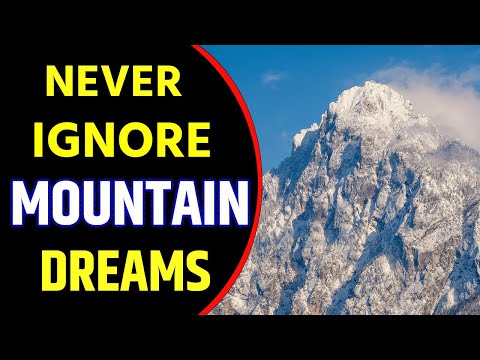What Does Mountain Dream Meaning | Dreaming of Mountains | Mountain Dream Interpretation