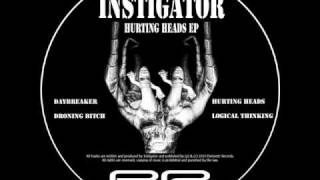 INSTIGATOR - Hurting Heads (Original Mix)