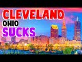 TOP 10 Reasons why CLEVELAND, OHIO is the WORST city in the US!