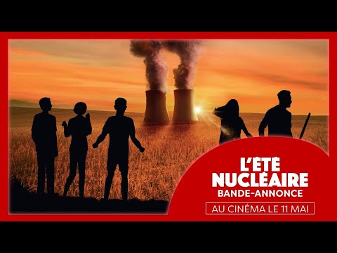 L'Été nucléaire - bande annonce Le Pacte