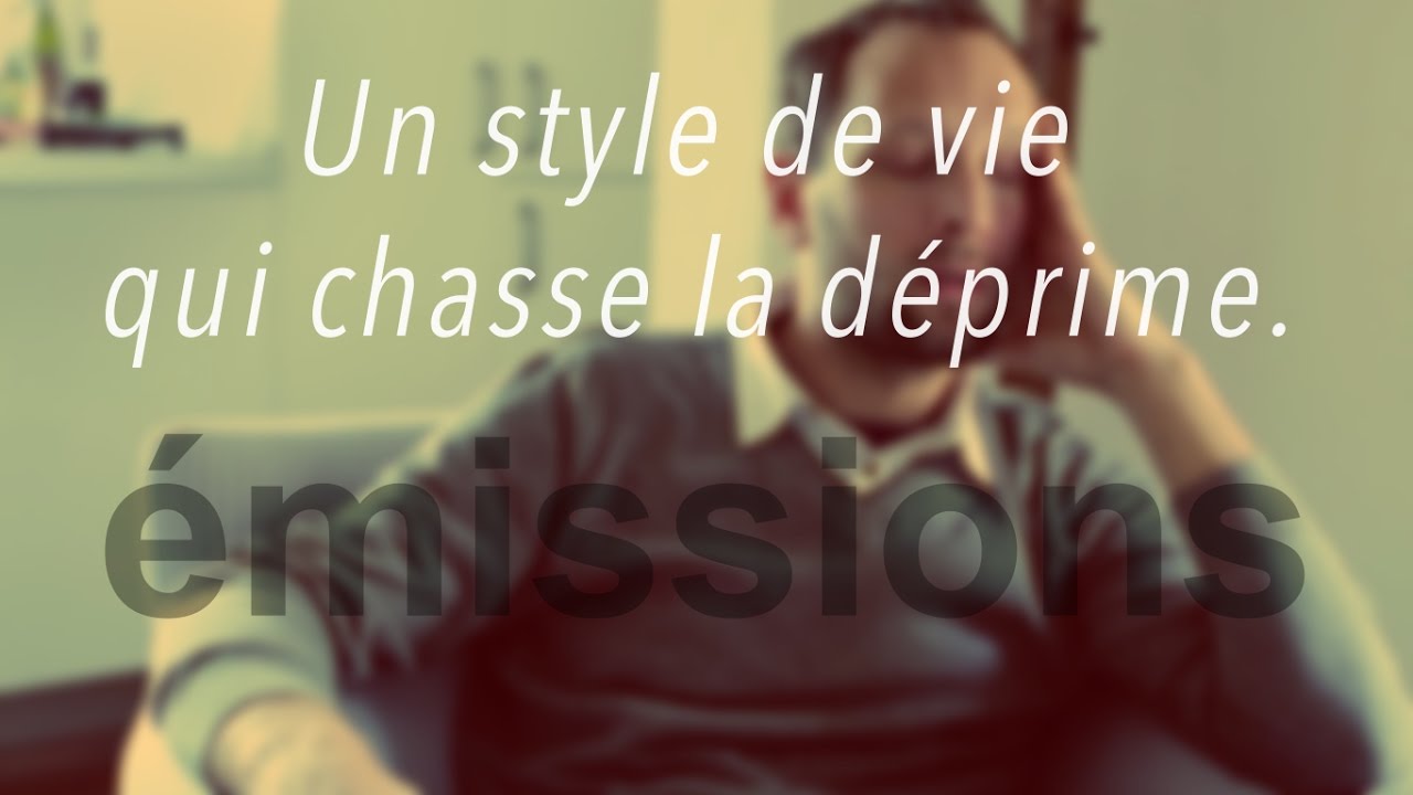 Un style de vie qui chasse la déprime