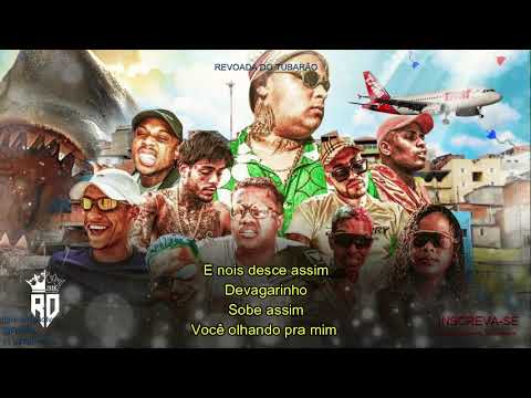 REVOADA DO TUBARÃO - Ryan Kevin Rick IG Brisola Davi Dfideliz Dricka VK Brinquedo e Paulin  (LETRA)