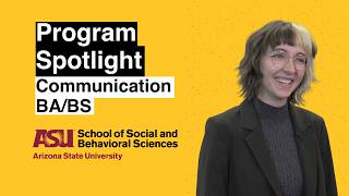 Communication at ASU | Undergraduate BA & BS Programs