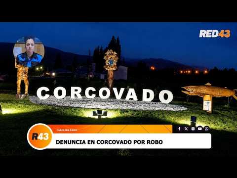 DENUNCIA EN CORCOVADO POR ROBO