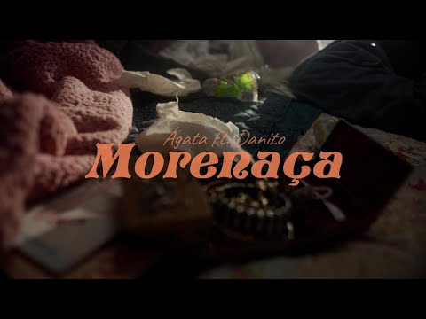 Ágata - Morenaça Ft. MC Danito (Official video)