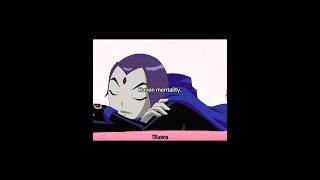 The mask makes me feel… cool ☺️ | #shorts #teentitans #raven #mentality #memes #ravenmentality