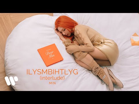 Video thumbnail for ILYSMBIHTLYG (interlude)