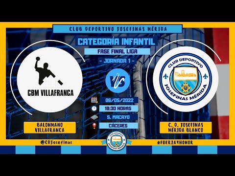 J1FF Villafranca -Vs- CD Josefinas Blanco - Jornada 1 Fase Final - Infantil (06-05-2022)