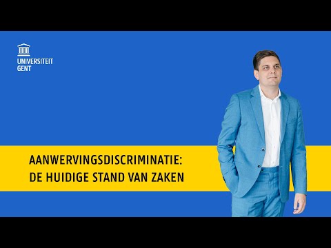#14 Aanwervingsdiscriminatie: de huidige stand van zaken — UGent @ Work — Universiteit Gent
