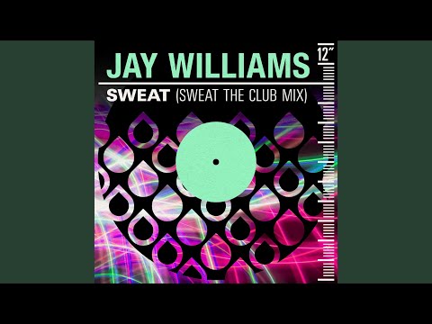 Sweat (Sweat the Club Mix)