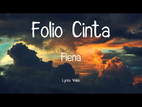 Folio Cinta - Fiena (Lyrics Video)