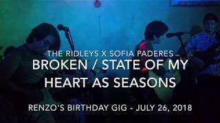The Ridleys x Sofia Paderes -  Broken / State of My Heart as Seasons