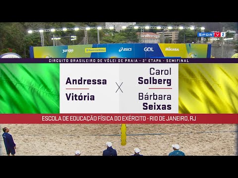 CIRCUITO BRASILEIRO DE VÔLEI DE PRAIA - 2ª ETAPA - SEMIFINAL - ANDRESSA/VITÓRIA X SOLBERG/SEIXAS