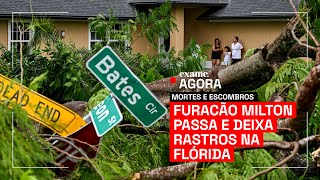 Furacão Milton deixa mortos e escombros na Flórida