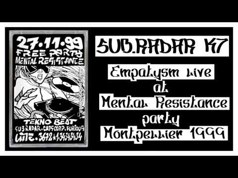 SUB RADAR K7 011 - Empatysm at Mental Resistance party Montpellier 1999