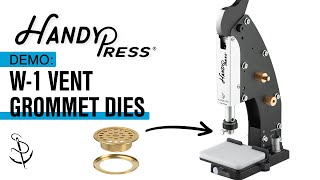 Installing Vent Grommets Using W-1 Dies In The HandyPress®