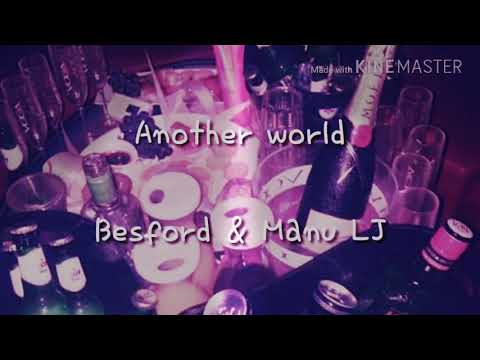 Another world - Besford & Manu LJ