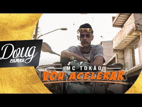 MC TOKÃO - VOU ACELERAR (CLIPE OFICIAL) Doug FIlmes Hits
