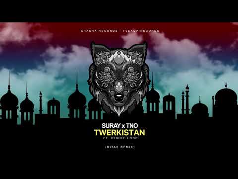 Suray & TNO ft. Richie Loop - Twerkistan (Bitas Remix)