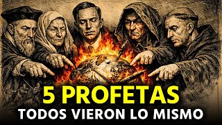 5 profetas que nunca se conocieron, pero todos vieron el mismo futuro