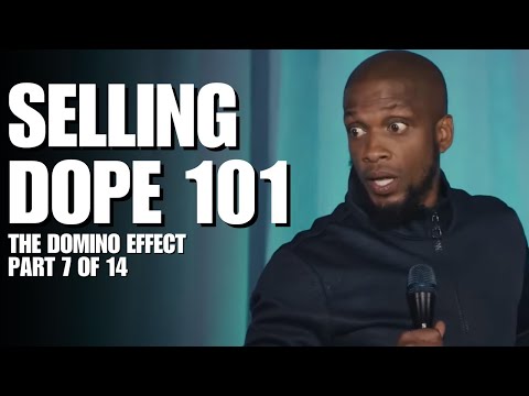 Selling Dope 101 | The Domino Effect (Part 7 of 14) | Ali Siddiq Stand Up Comedy