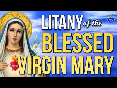 🕊️ Litany of the Blessed Virgin Mary