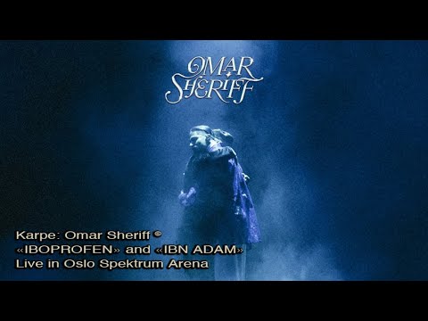 Omar Sheriff – «IBOPROFEN» & «IBN ADAM» Live from Oslo Spektrum Arena, August 2022